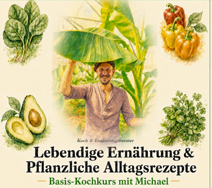04.07.2026 Lebendige Ernährung & vegane Alltagsrezepte - Basiskurs